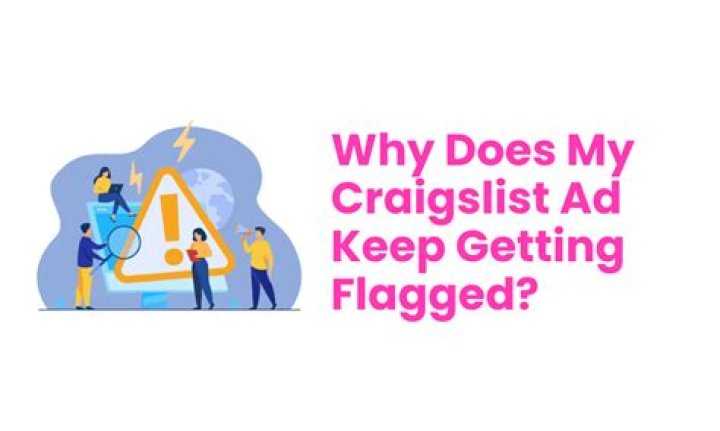 Question: Why Does My Post Keep Getting Flagged On Craigslist