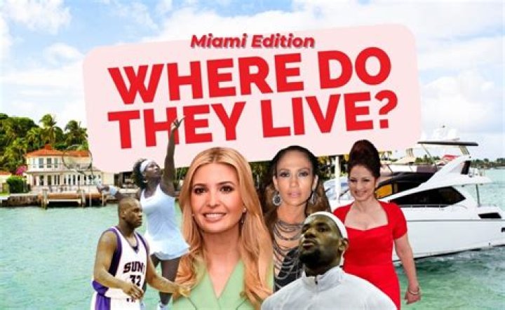 Quick Answer: Celebrities Who Live In Miami