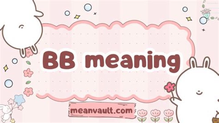 What Is Bb Means